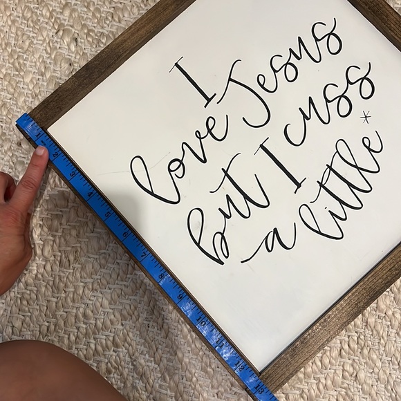 I LOVE JESUS BUT I CUSS A LITTLE HANDMADE WOODEN SIGN - Picture 9 of 11